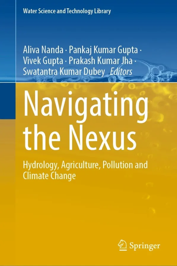 Navigating the Nexus : Hydrology, Agriculture, Pollution and Climate Change